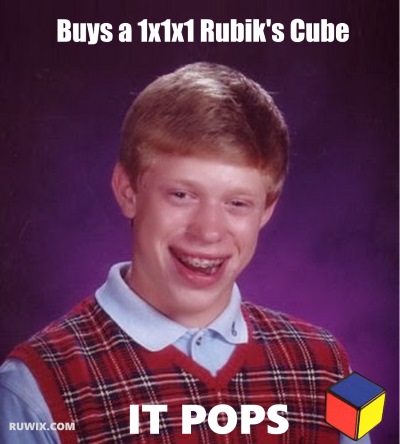 Bad Luck Brian and the 1x1x1 Cube pops
